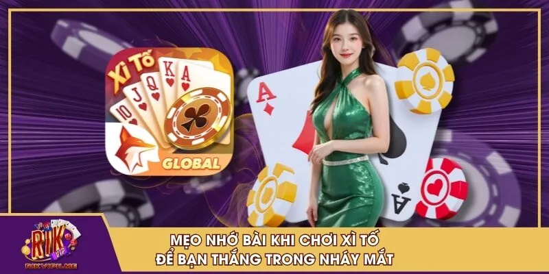 Mẹo Nhớ Bài Khi Chơi Xì Tố